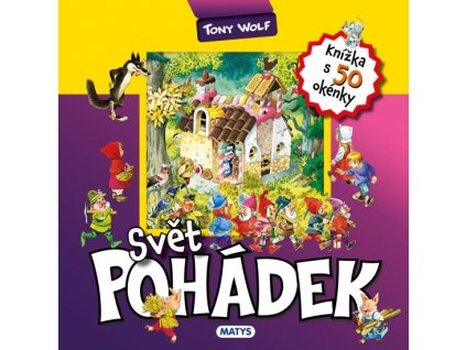 Svět pohádek - knížka s 50 okénky (CZ)