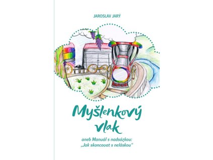 Myšlenkový vlak aneb Manuál s nadsázkou: