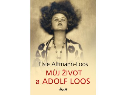 Můj život a Adolf Loos