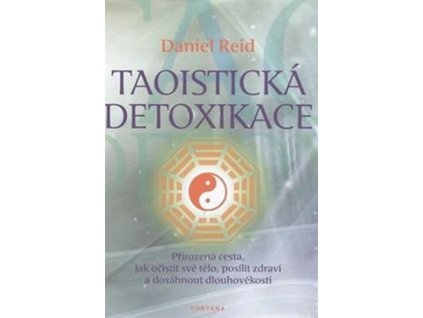 Taoistická detoxikace - Přirozená cesta,