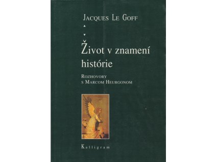 Život v znamení histórie