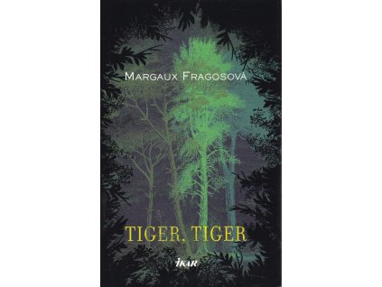 Tiger, tiger