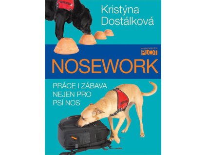 Nosework - Práce i zábava nejen pro psí nos