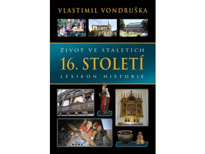 Život ve staletích - 16. století - Lexik