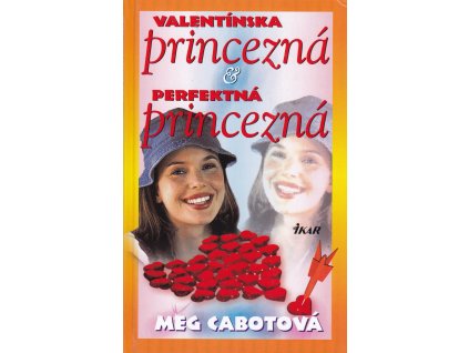 Valentínska princezná & Perfektná princezná