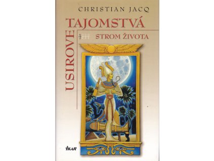 Usirove tajomstvá 1 - Strom života