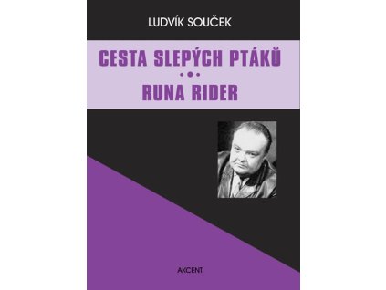 Cesta slepých ptáků / Runa Rider