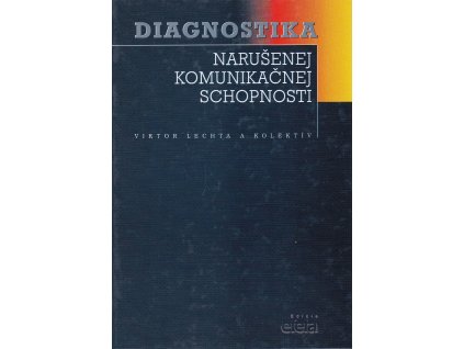 Diagnostika narušenej komunikačnej schopnosti