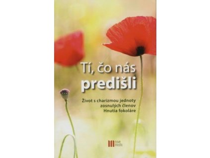 Tí, čo nás predišli
