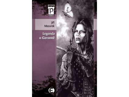 Legenda o Garonně (Edice Pevnost)