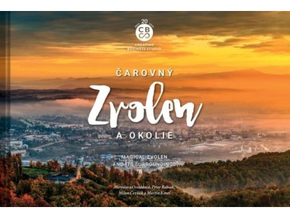 Čarovný Zvolen a okolie