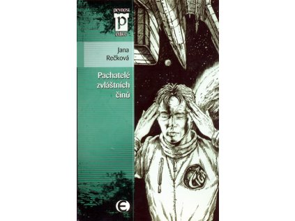 Pachatelé zvláštních činů (Edice Pevnost)