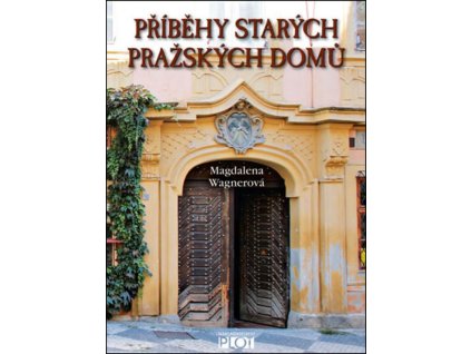 Příběhy starých pražských domů