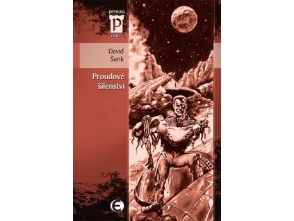 Proudové šílenství (Edice Pevnost)