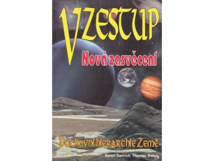 Vzestup - Nová zasvěcení