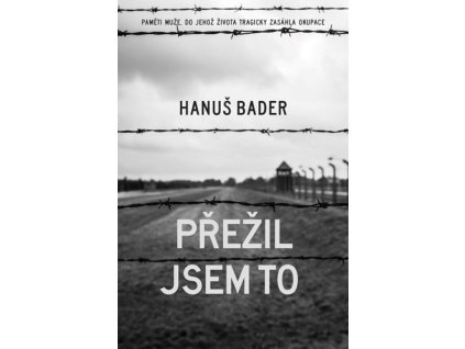 Přežil jsem to