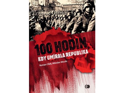 100 hodin, kdy umírala republika