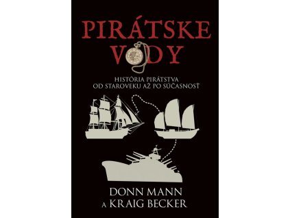 Pirátske vody: História pirátstva od staroveku až po súčasnosť