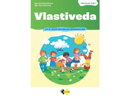 Vlastiveda pre 4. ročník špeciálnych základných škôl - Pracovný zošit