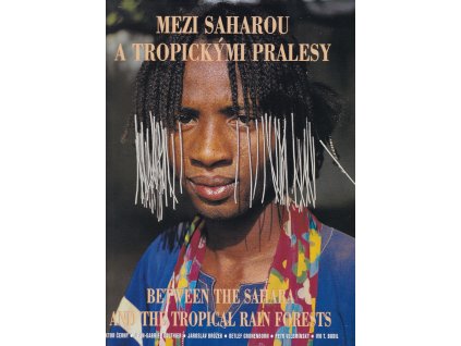 Mezi Saharou a tropickými pralesy