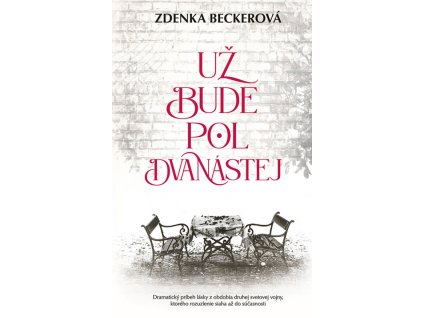 Už bude pol dvanástej