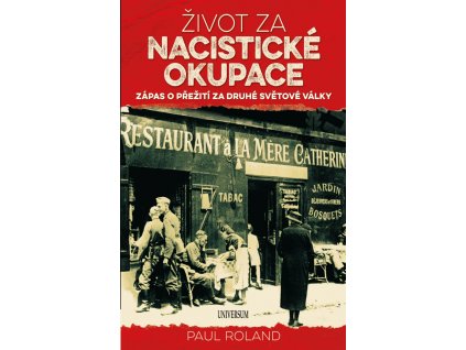 Život za nacistické okupace