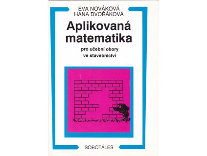 Aplikovaná matematika pro učební obory ve stavebnictví
