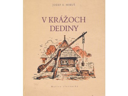 V krážoch dediny