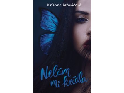 Nelám mi krídla