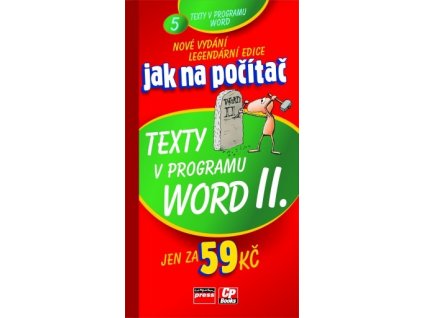 Jak na počítač Texty v programu Word II.