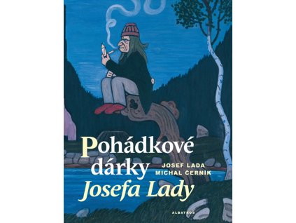 Pohádkové dárky Josefa Lady
