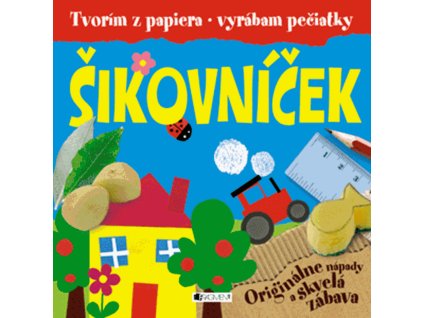Šikovníček – tvorím z papiera, vyrábam pečiatky