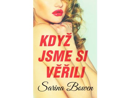Když jsme si věřili