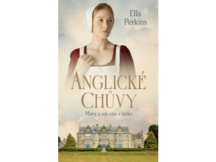 Anglické chůvy - Mary a její víra v lásku