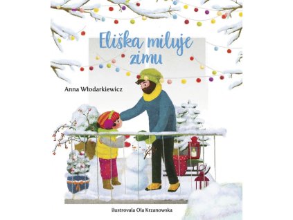 Eliškin svet 4: Eliška miluje zimu
