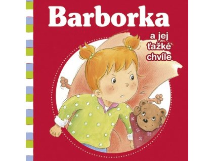 Barborka a jej ťažké chvíle
