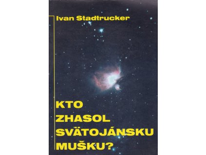 Kto zhasol svätojánsku mušku