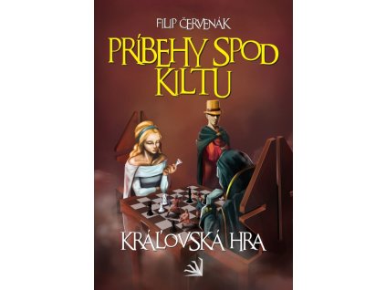 Príbehy spod kiltu - Kráľovská hra
