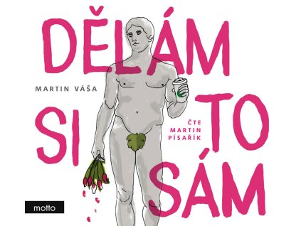 Dělám si to sám (audiokniha)