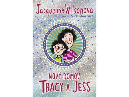 Nový domov Tracy a Jess