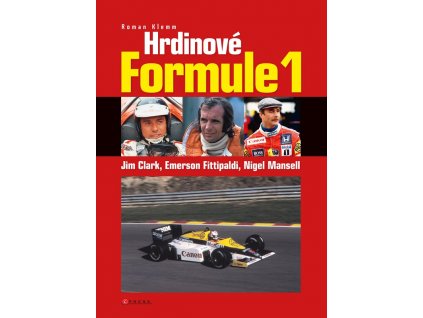 Hrdinové formule 1 - Clark, Fittipaldi, Mansell