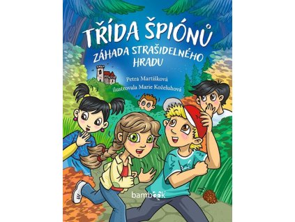 Třída špiónů - Záhada strašidelného hradu