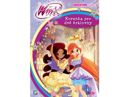Winx Adventure Series - Korunka pro dvě královny (3)