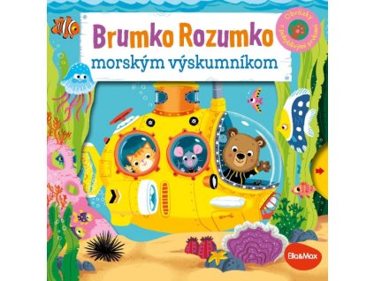 BRUMKO ROZUMKO MORSKÝM VÝSKUMNÍKOM – Obrázky s pohyblivými prvkami