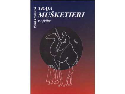 Traja mušketieri v Afrike