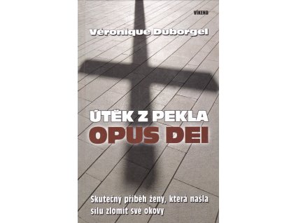 Útěk z pekla Opus Dei