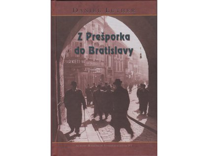 Z Prešporka do Bratislavy