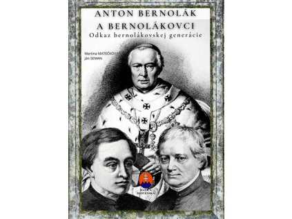 Anton Bernolák a bernolákovci - pracovný zošit