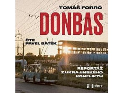 Donbas - Reportář z ukrajinského konfliktu - audioknihovna