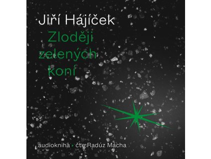 Zloději zelených koní - CDmp3 (Čte Radúz Mácha)